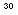 Text Box: 30