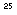 Text Box: 25